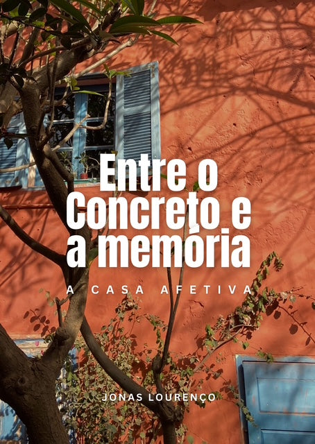 Pré Venda - Entre o Concreto e a Memória: a casa afetiva